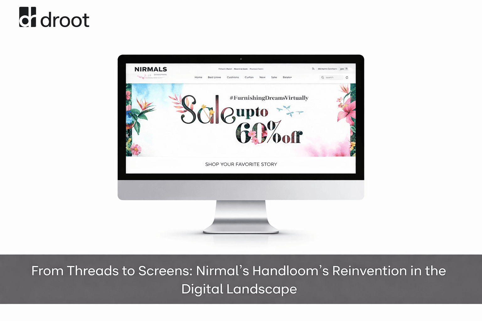 Digital Transformation for Nirmals Handloom